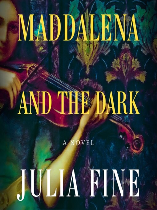 Title details for Maddalena and the Dark by Julia Fine - Available